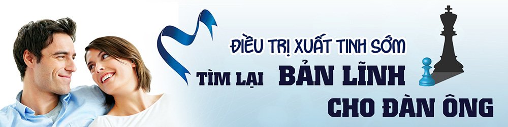 Điều trị xuất tinh sớm tại quận 5 tphcm